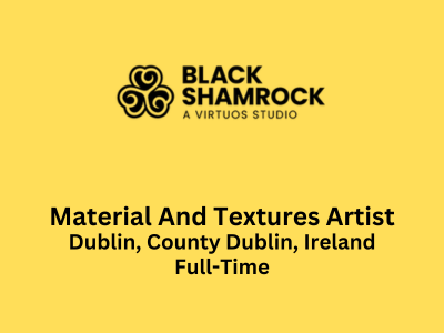 Material And Textures Artist required at Black Shamrock