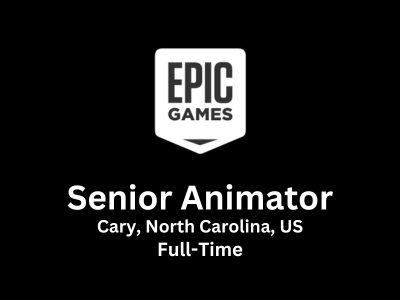 Senior Animator required at Epic Games studio