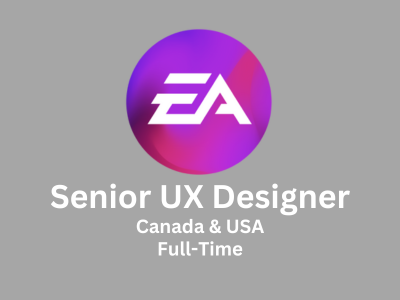 Senior UX Designer required at Electronic Arts
