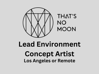 That's No Moon is hiring Lead Environment Concept Artist