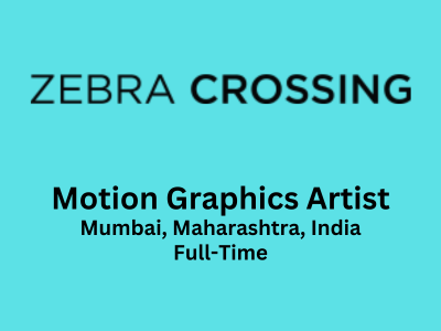 Zebra Crossing is hiring Motion Graphics Artist