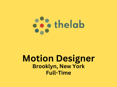 thelab is looking for a Motion Designer