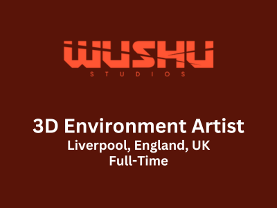 3D Environment Artist required at Wushu Studios