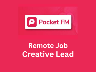 Remote job opening for Creative Lead at Pocket FM