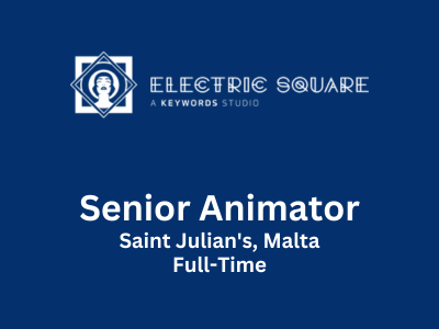 Senior Animator required at Electric Square
