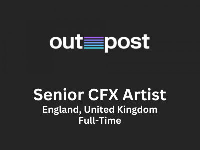 Senior CFX Artist required at Outpost VFX studio