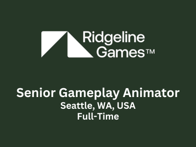 Senior Gameplay Animator required at Ridgeline Games Studio