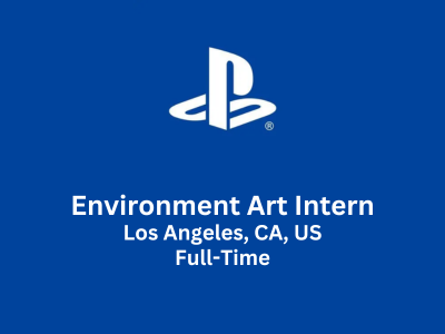 Environment Art Intern required at PlayStation Global