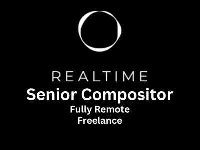 Freelance Senior Compositor required at REALTIME