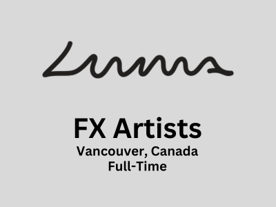 Luma Pictures is looking for Mid to Senior level FX Artists