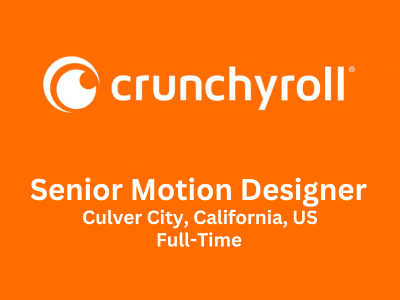Senior Motion Designer required at Crunchyroll