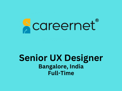 Senior UX Designer required at Careernet Technologies