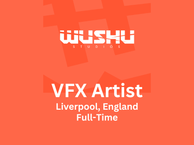 VFX Artist required at Wushu Studios