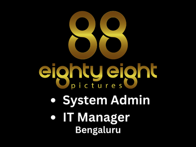 88 Pictures is hiring for System Admin & IT Manager
