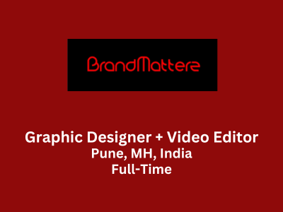 Brandmatterz Studio is hiring Graphic Designer + Video Editor