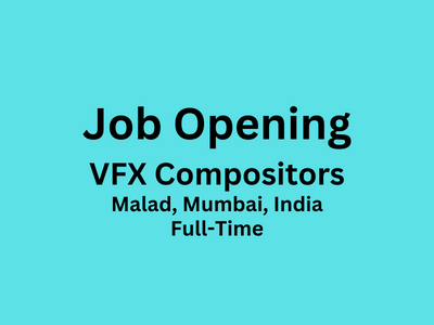Full-time job opening for VFX Compositors