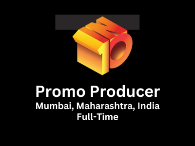IN10 Media are looking for Promo Producer
