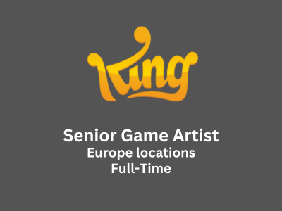 King is seeking for an experienced Senior Game Artist