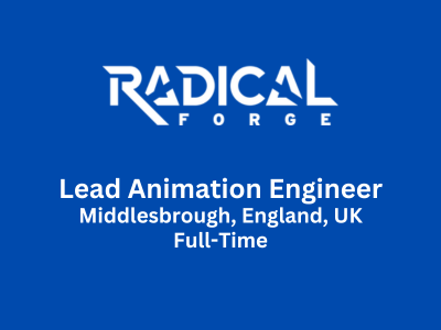 Lead Animation Engineer required at Radical Forge