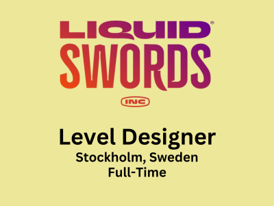 Level Designer required at Liquid Swords Studio