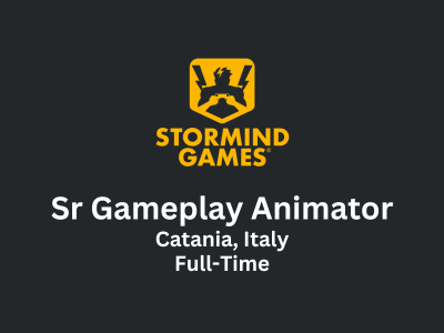 Senior Gameplay Animator required at Stormind Games
