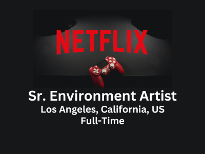 Sr. Environment Artist required at Netflix Games Studio