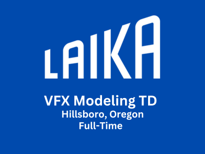 VFX Modeling TD is required at Laika studios
