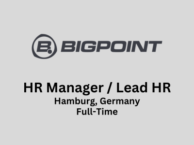 Bigpoint is looking for HR Manager  Lead HR