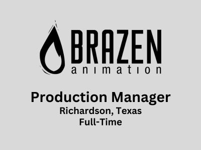 Brazen Animation is hiring Production Manager