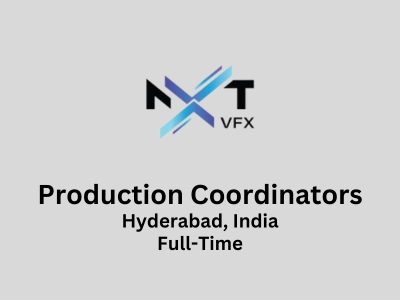 Immediate hiring for Production Coordinators at NXTVFX