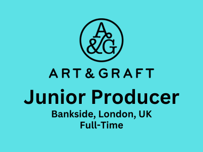 Junior Producer required at Art&Graft Studio