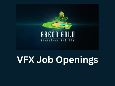 Latest VFX job openings at Green Gold Animation