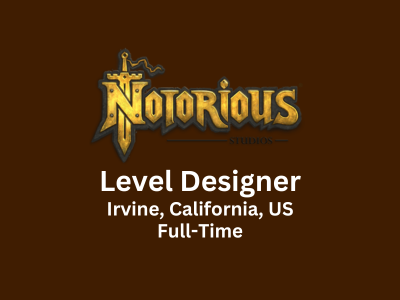 Level Designer required at Notorious Studios