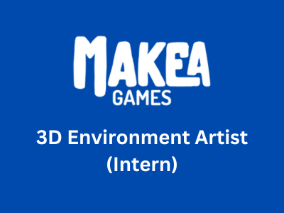 Makea Games looking to appoint 3D Environment Artist Intern