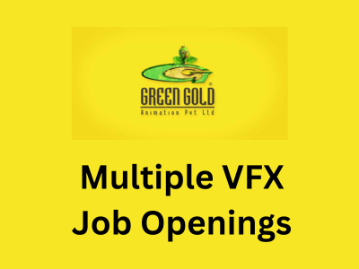 Multiple VFX job openings at Green Gold Animation
