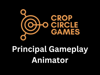 Principal Gameplay Animator required at Crop Circle Games