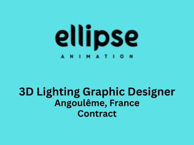 3D Lighting Graphic Designer required at Ellipse Animation