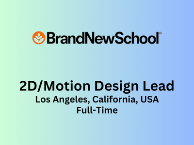 Brand New School is looking for 2DMotion Design Lead