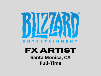 FX Artist required at Blizzard Entertainment