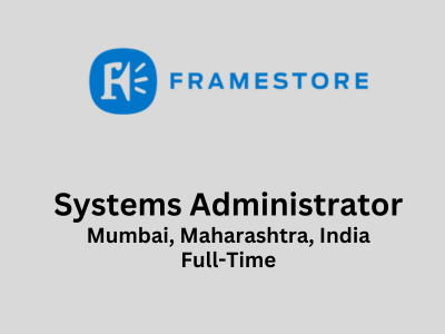 Framestore is seeking for Systems Administrator