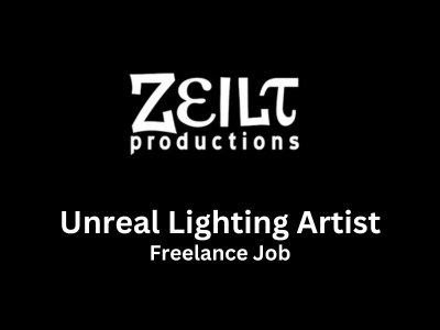 Freelance Unreal Lighting Artist required at ZEILT Productions