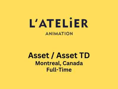 L’Atelier Animation is looking for Asset Asset TD