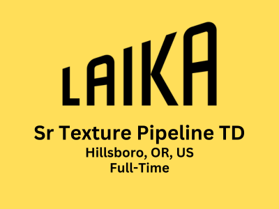 Laika is looking for Sr Texture Pipeline TD