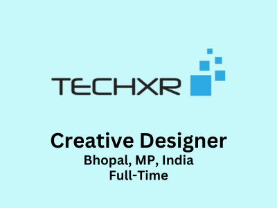 Creative Designer required at TechXR Innovations