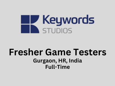 Keywords Studios is hiring Freshers Game Testers