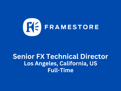 Senior FX Technical Director required at Framestore
