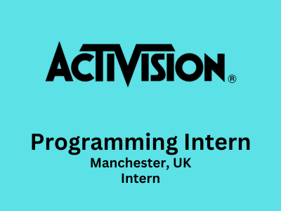 Activision is looking for talented Programming Intern