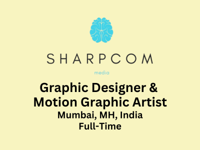 Sharpcom Media is hiring Graphic Designer & Motion Graphic Artist