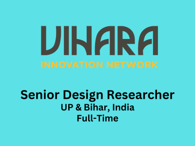 Sr Design Researcher required at Vihara Innovation Network