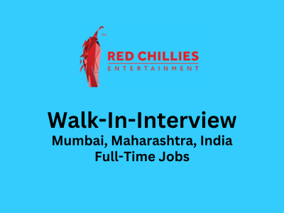 Walk-In Interview at Red Chillies Entertainment